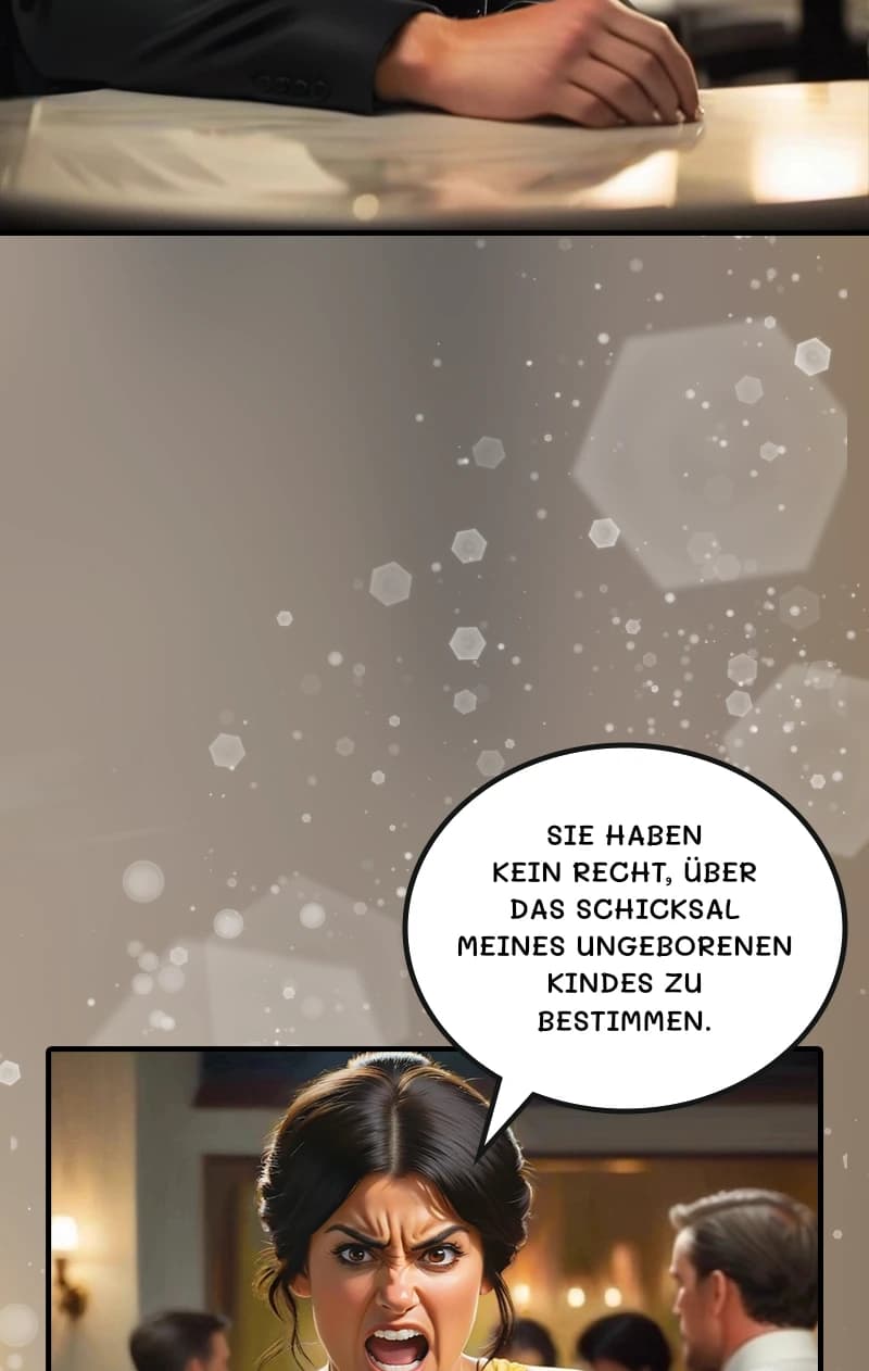 Sie haben kein Recht, über das Schicksal meines ungeborenen Kindes zu bestimmen.