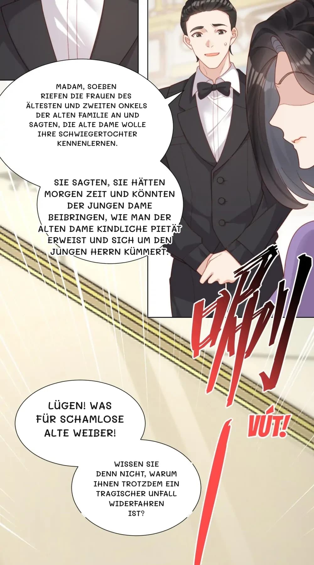 Madam, soeben riefen die Frauen des ältesten und zweiten Onkels der alten Familie an und sagten, die alte Dame wolle ihre Schwiegertochter kennenlernen.
Sie sagten, sie hätten morgen Zeit und könnten der jungen Dame beibringen, wie man der alten Dame kindliche Pietät erweist und sich um den jungen Herrn kümmert.
Lügen! Was für schamlose alte Weiber!
Wissen sie denn nicht, warum ihnen trotzdem ein tragischer Unfall widerfahren ist?