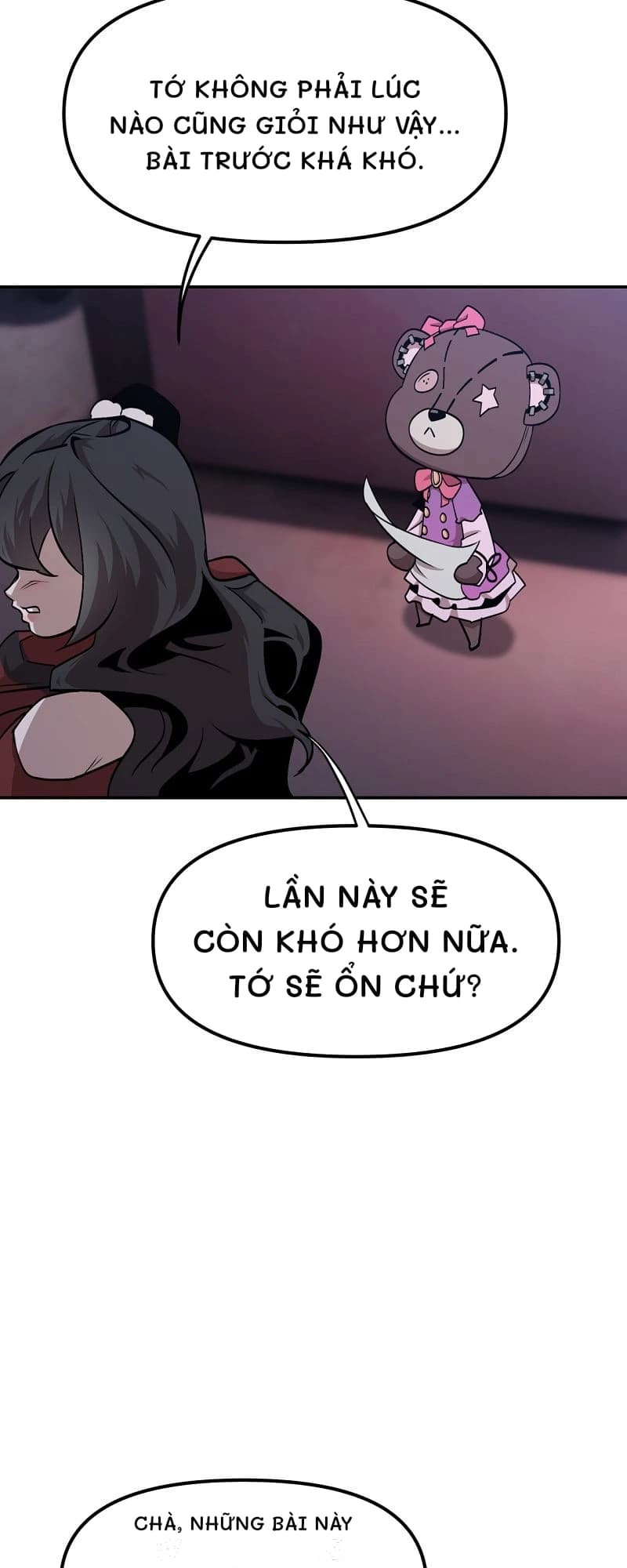 Tớ không phải lúc nào cũng giỏi như vậy... Bài trước khá khó.
Lần này sẽ còn khó hơn nữa. Tớ sẽ ổn chứ?
Chà, những bài này