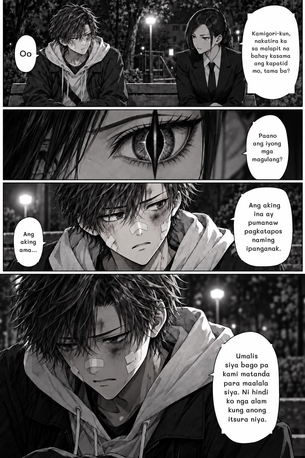Kamigori-kun, nakatira ka sa malapit na bahay kasama ang kapatid mo, tama ba?
Oo
Paano ang iyong mga magulang?
Ang aking ina ay pumanaw pagkatapos naming ipanganak.
Ang aking ama...
Umalis siya bago pa kami matanda para maalala siya. Ni hindi ko nga alam kung anong itsura niya.