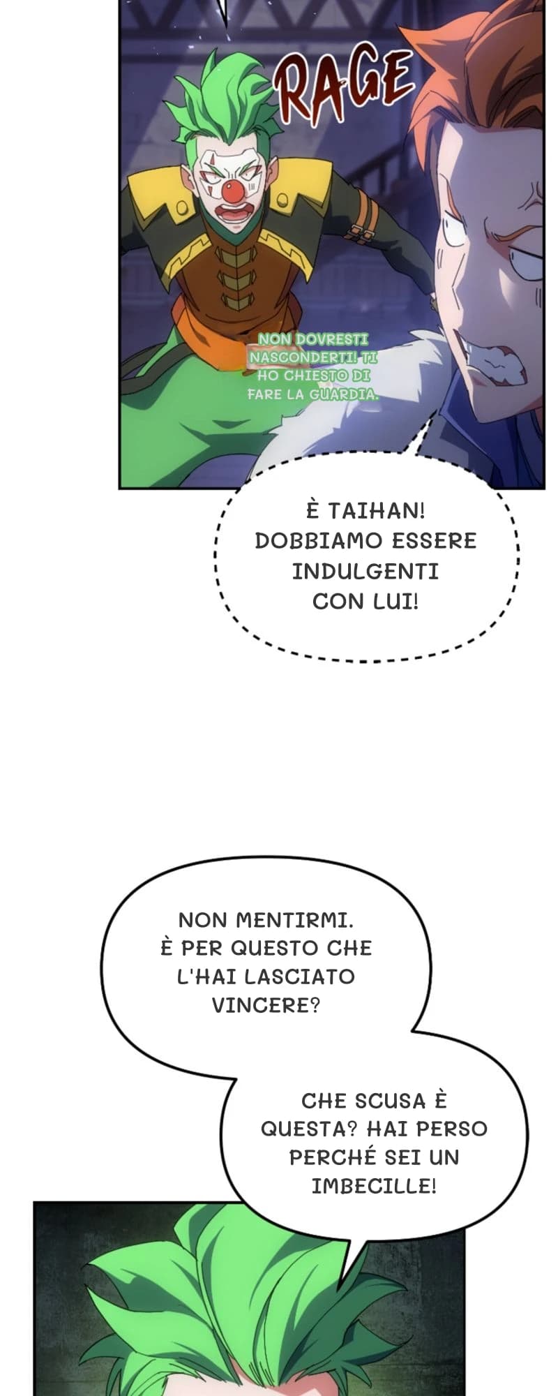 Non dovresti nasconderti! Ti ho chiesto di fare la guardia.
È Taihan! Dobbiamo essere indulgenti con lui!
Non mentirmi. È per questo che l'hai lasciato vincere?
Che scusa è questa? Hai perso perché sei un imbecille!