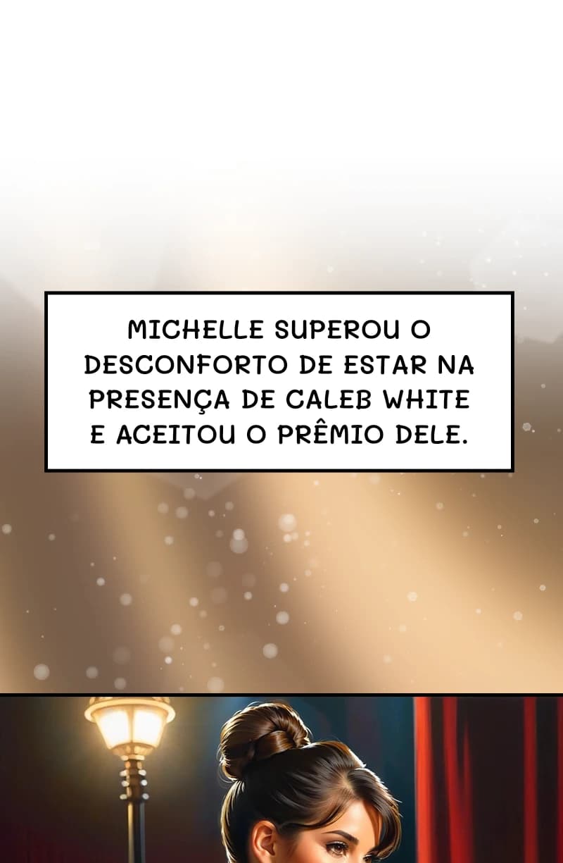 Michelle superou o desconforto de estar na presença de Caleb White e aceitou o prêmio dele.