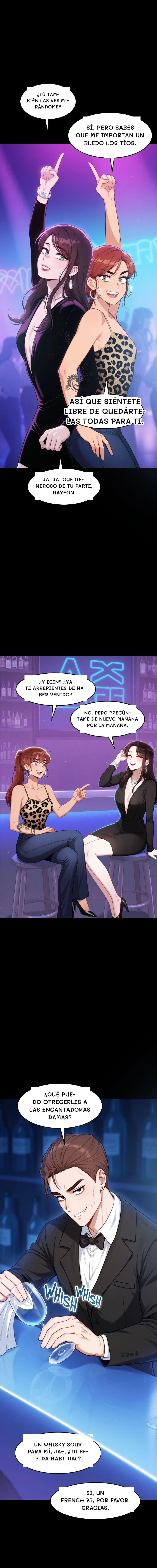 ¿Tú también las ves mirándome?
Sí. Pero sabes que me importan un bledo los tíos.
Así que siéntete libre de quedártelas todas para ti.
Ja, ja. Qué generoso de tu parte, Hayeon.
¿Y bien? ¿Ya te arrepientes de haber venido?
No. Pero pregúntame de nuevo mañana por la mañana.
¿Qué puedo ofrecerles a las encantadoras damas?
Un whisky sour para mí, Jae, ¿tu bebida habitual?
Sí, un French 75, por favor. Gracias.