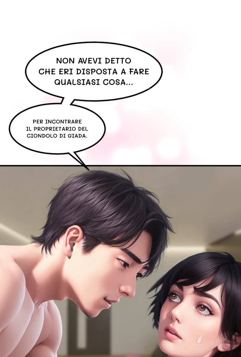 NON AVEVI DETTO CHE ERI DISPOSTA A FARE QUALSIASI COSA...
PER INCONTRARE IL PROPRIETARIO DEL CIONDOLO DI GIADA.