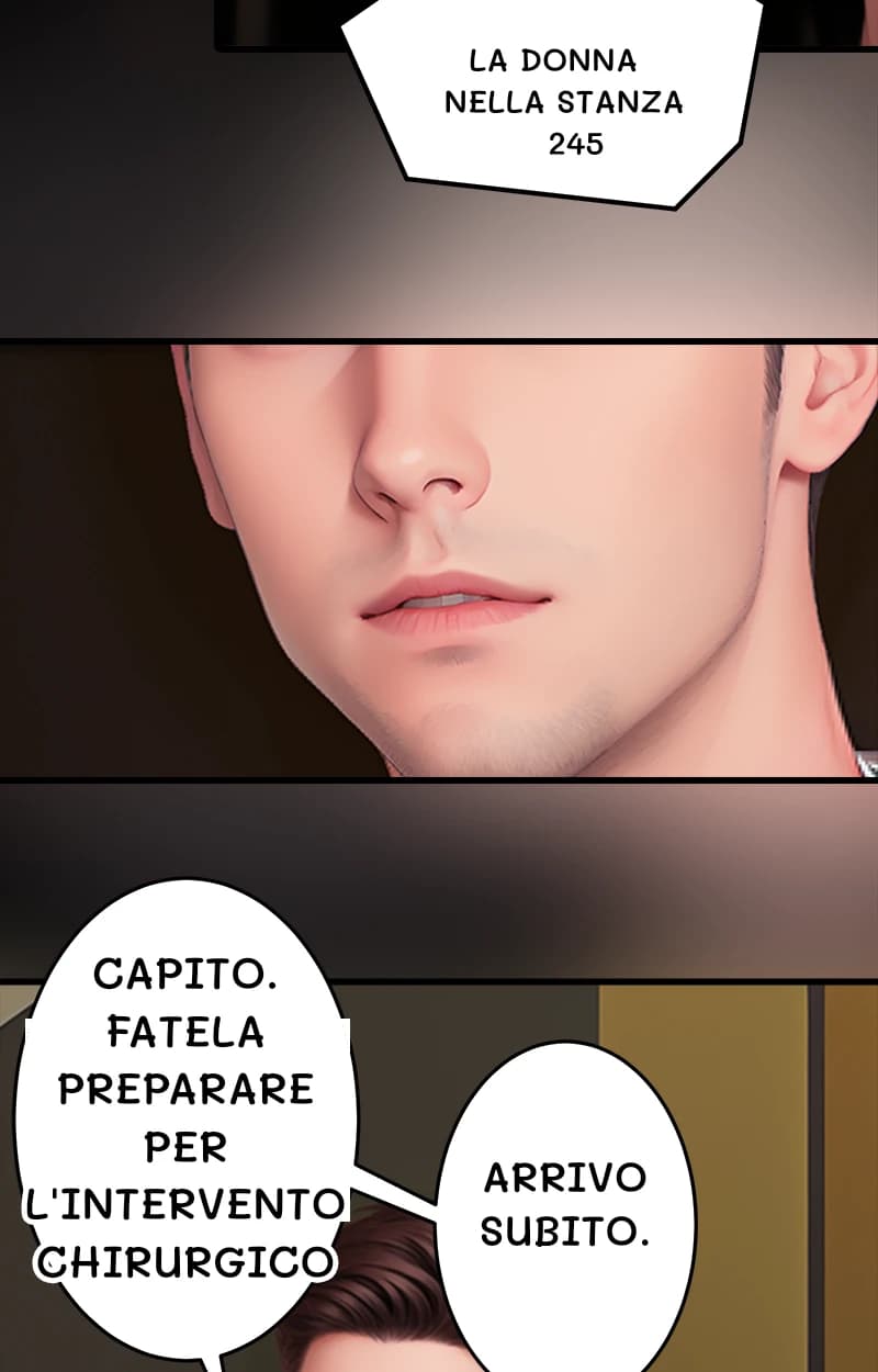 La donna nella stanza 245
Capito. Fatela preparare per l'intervento chirurgico
Arrivo subito.