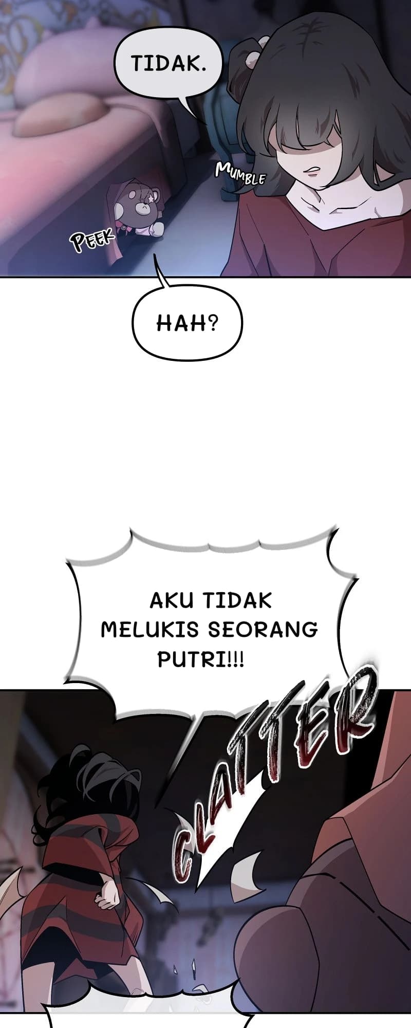 Tidak.
Hah?
Aku tidak melukis seorang putri!!!