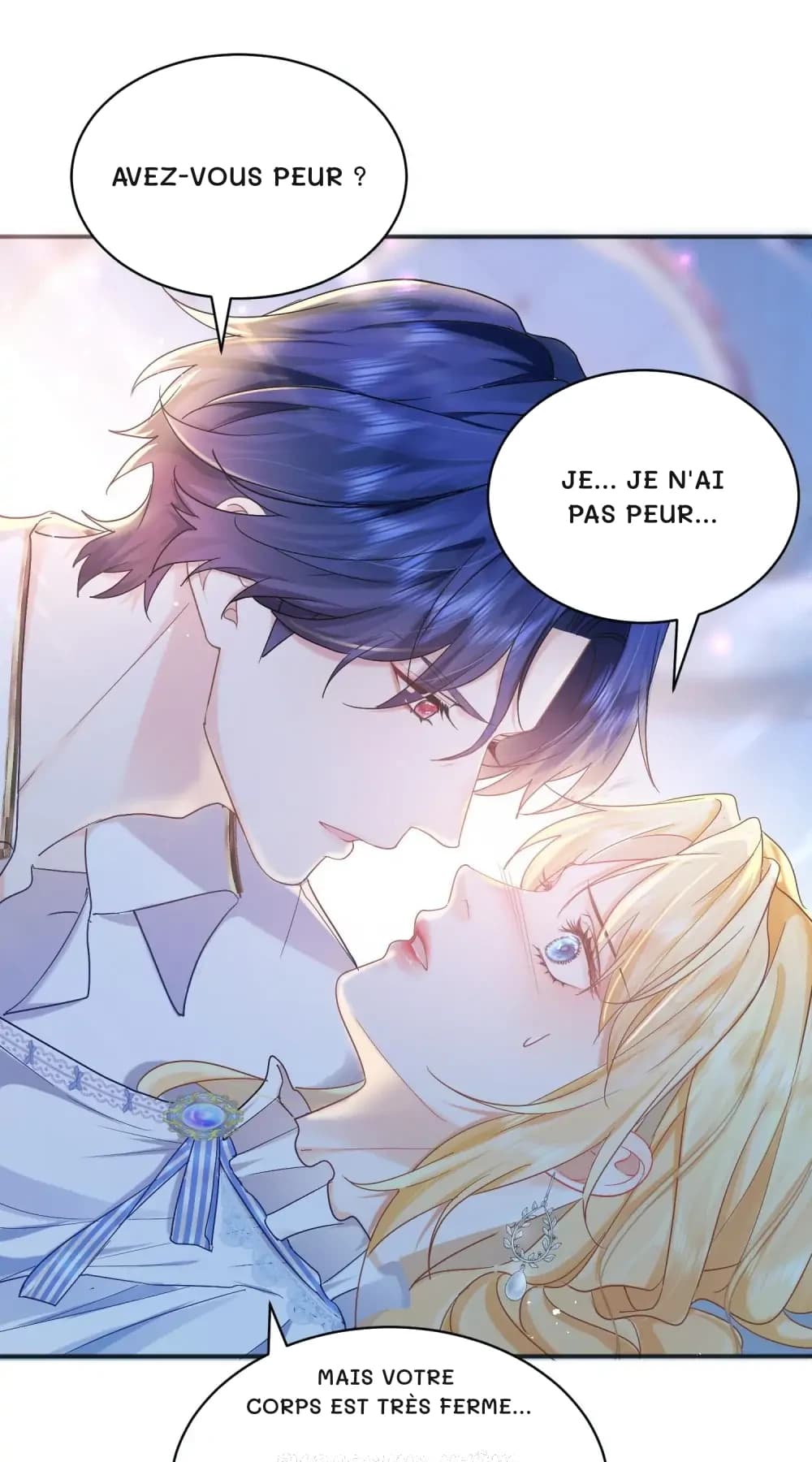 Avez-vous peur ?
Je… je n'ai pas peur…
Mais votre corps est très ferme…