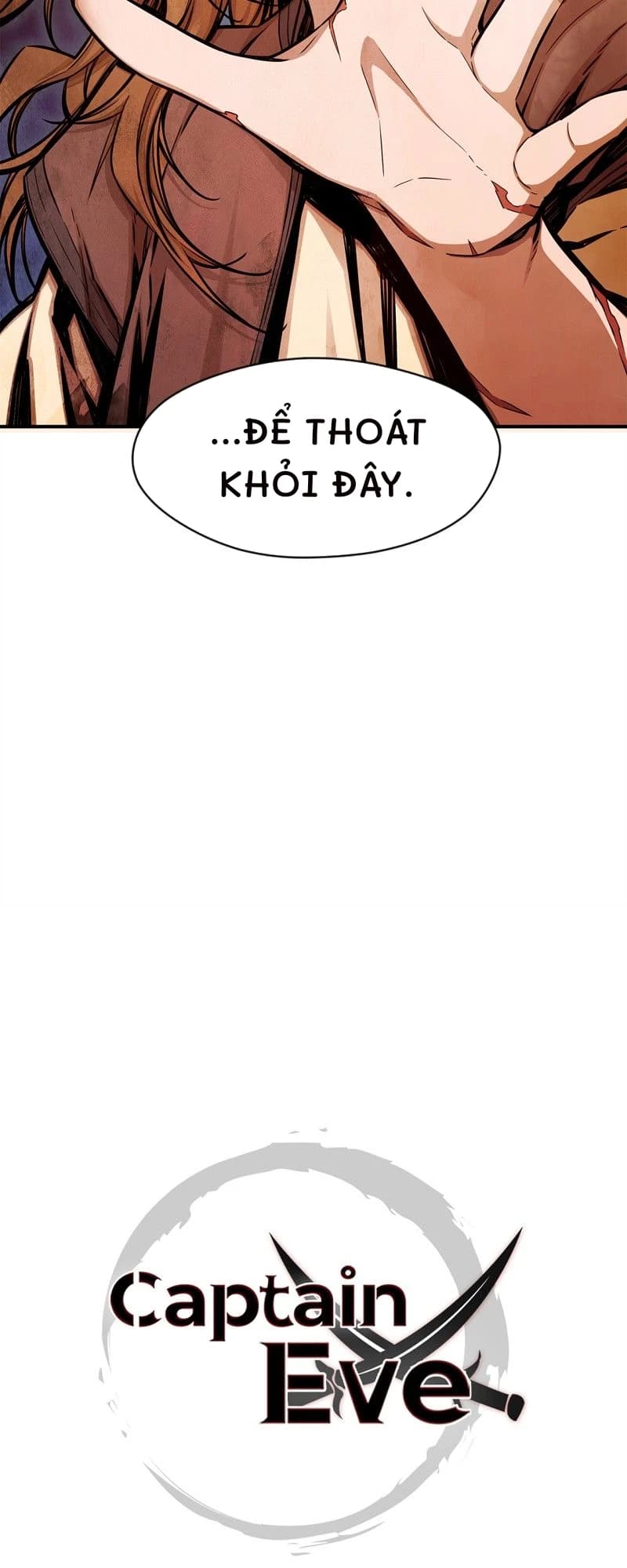 ...để thoát khỏi đây.