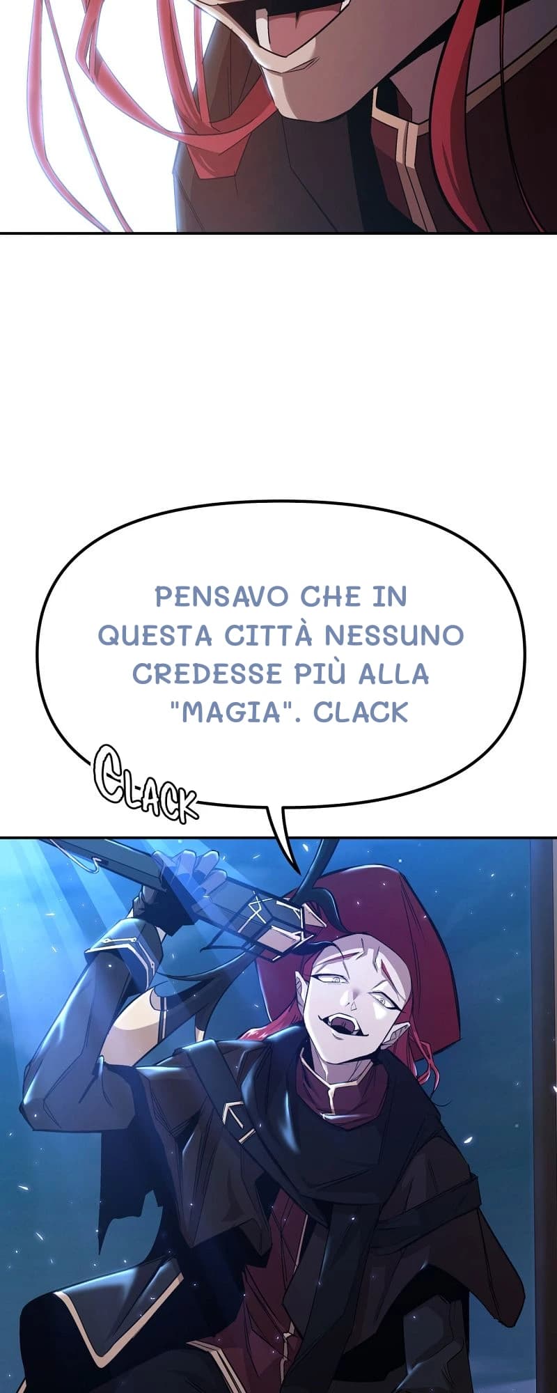 Pensavo che in questa città nessuno credesse più alla "magia". Clack
