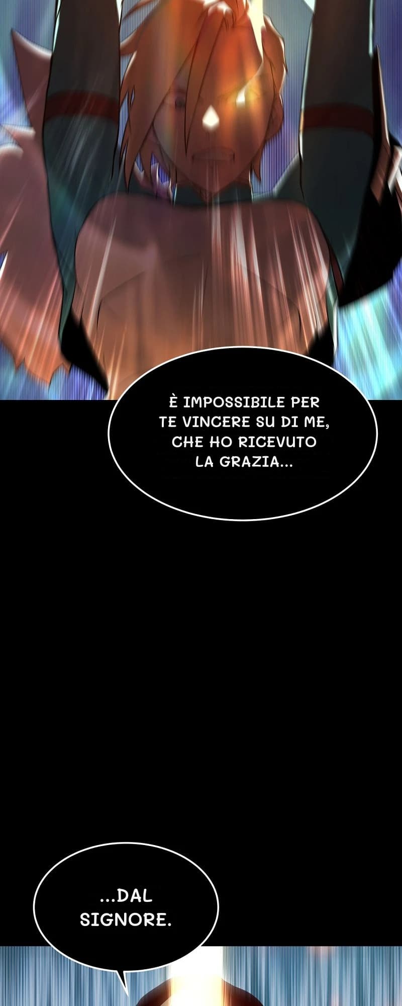 È impossibile per te vincere su di me, che ho ricevuto la grazia...
...dal Signore.
