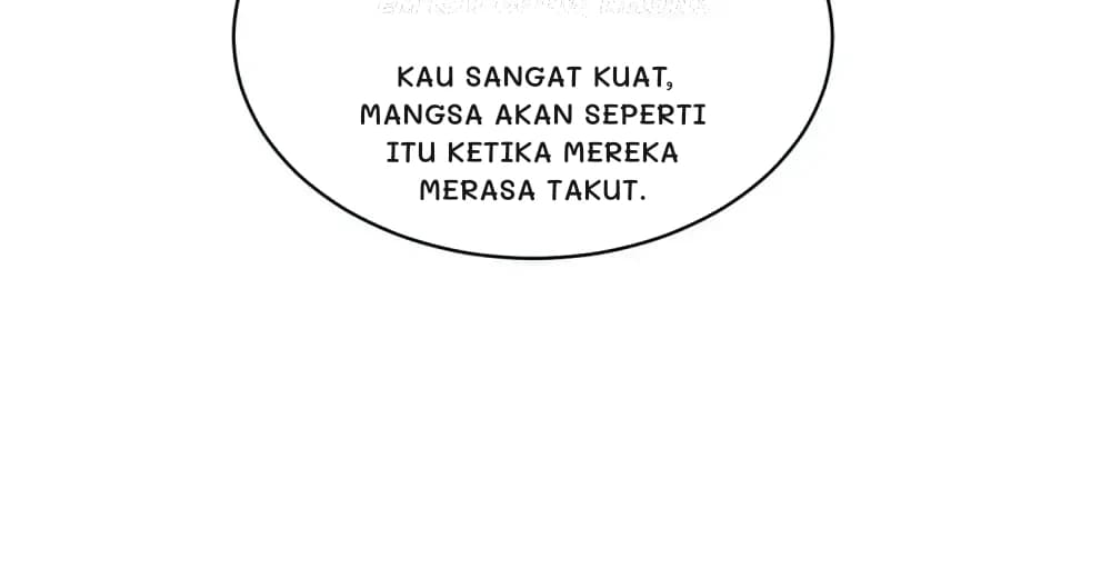 Kau sangat kuat, mangsa akan seperti itu ketika mereka merasa takut.