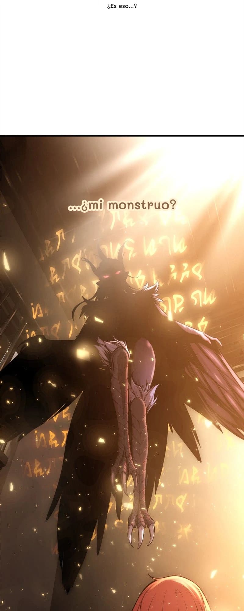 ¿Es eso...?
...¿mi monstruo?