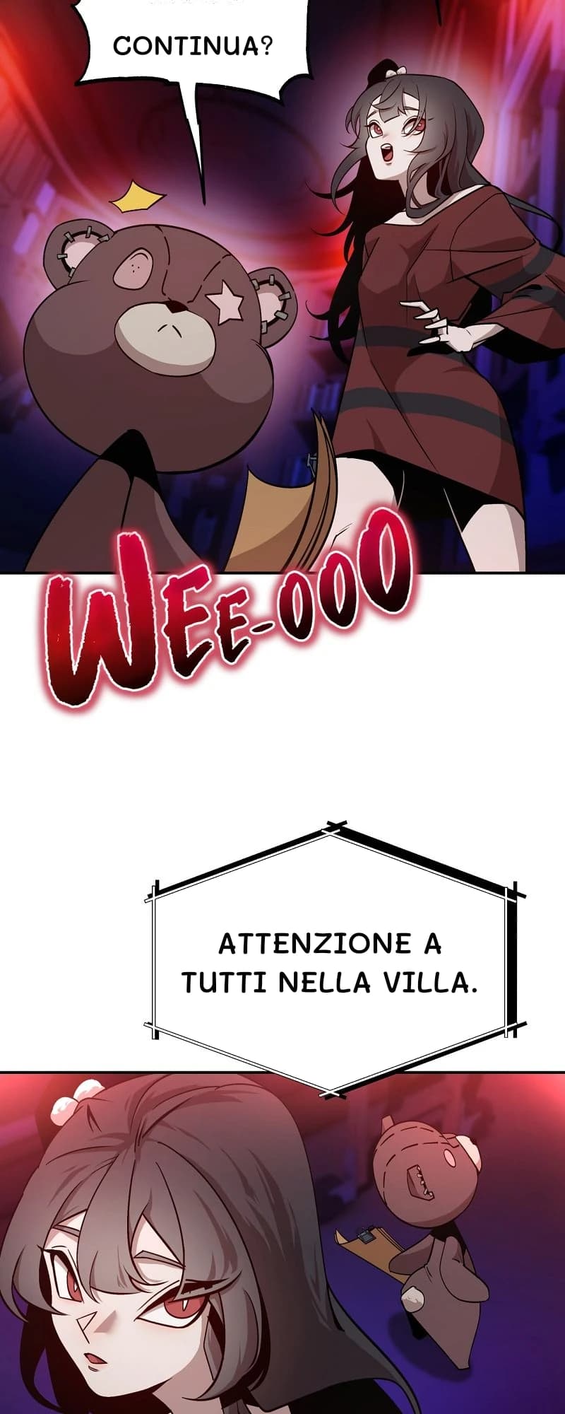 Continua?
Attenzione a tutti nella villa.