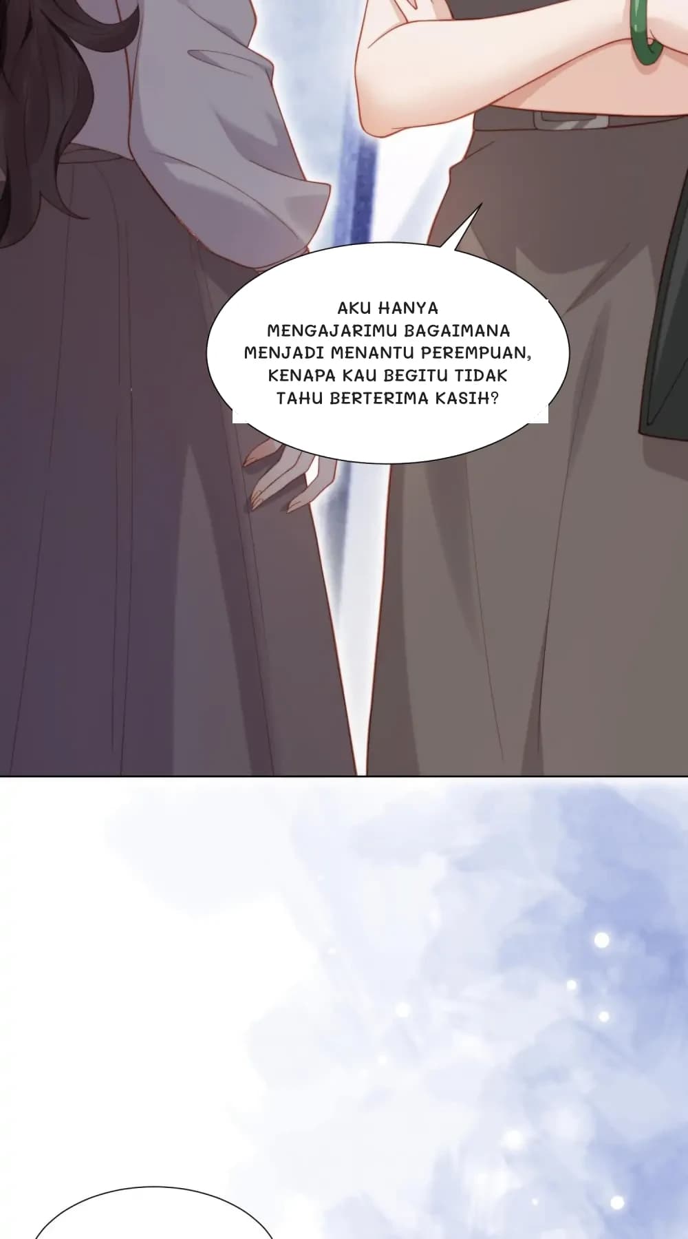 Aku hanya mengajarimu bagaimana menjadi menantu perempuan, kenapa kau begitu tidak tahu berterima kasih?