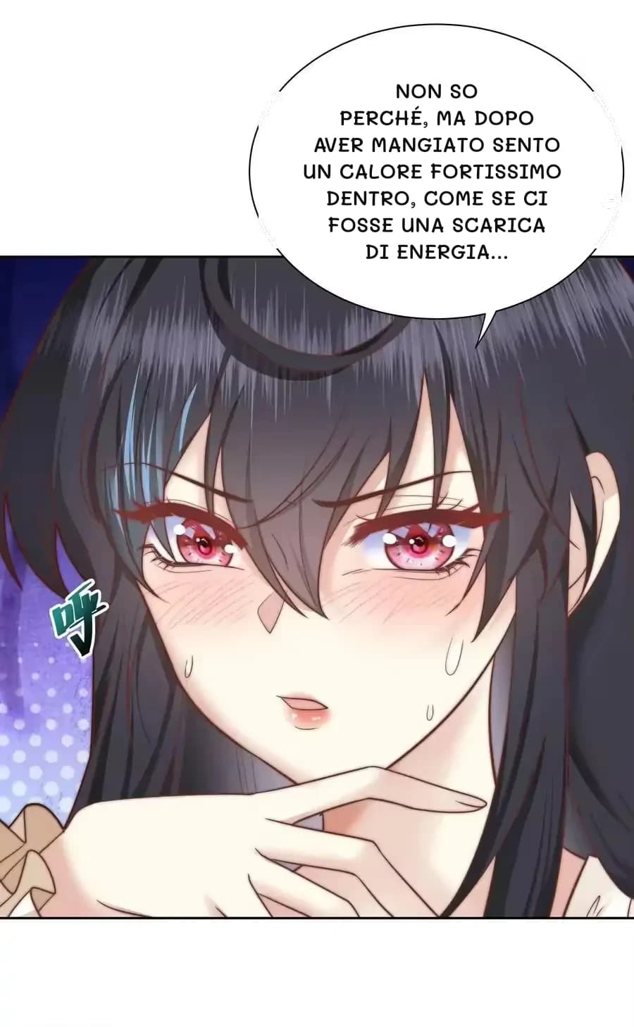 Non so perché, ma dopo aver mangiato sento un calore fortissimo dentro, come se ci fosse una scarica di energia...