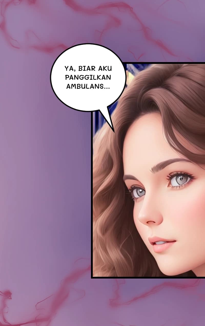 YA, BIAR AKU PANGGILKAN AMBULANS...
