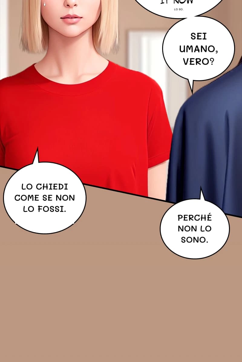 Lo so.
Sei umano, vero?
Lo chiedi come se non lo fossi.
Perché non lo sono.