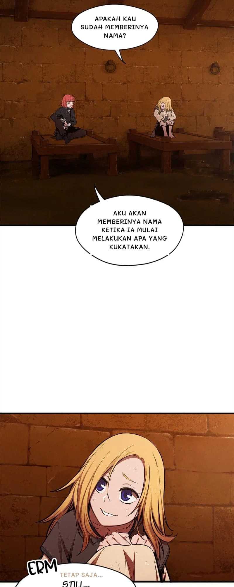Apakah kau sudah memberinya nama?
Aku akan memberinya nama ketika ia mulai melakukan apa yang kukatakan.
Tetap saja...