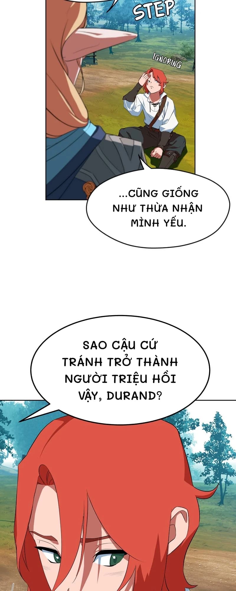 ...cũng giống như thừa nhận mình yếu.
Sao cậu cứ tránh trở thành người triệu hồi vậy, durand?