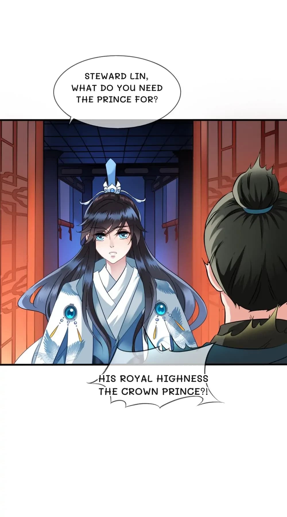 Steward Lin, what do you need the Prince for?
His Royal Highness the Crown Prince?!