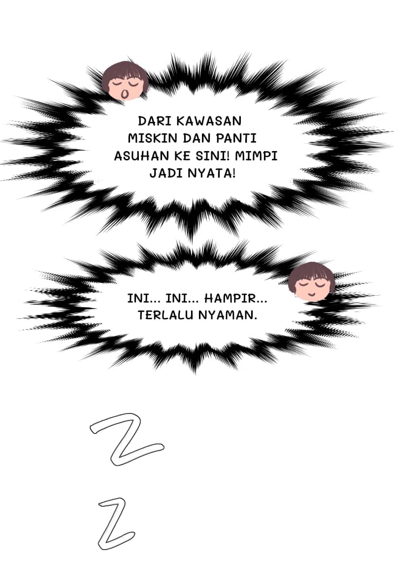 DARI KAWASAN MISKIN DAN PANTI ASUHAN KE SINI! MIMPI JADI NYATA!
INI... INI... HAMPIR... TERLALU NYAMAN.