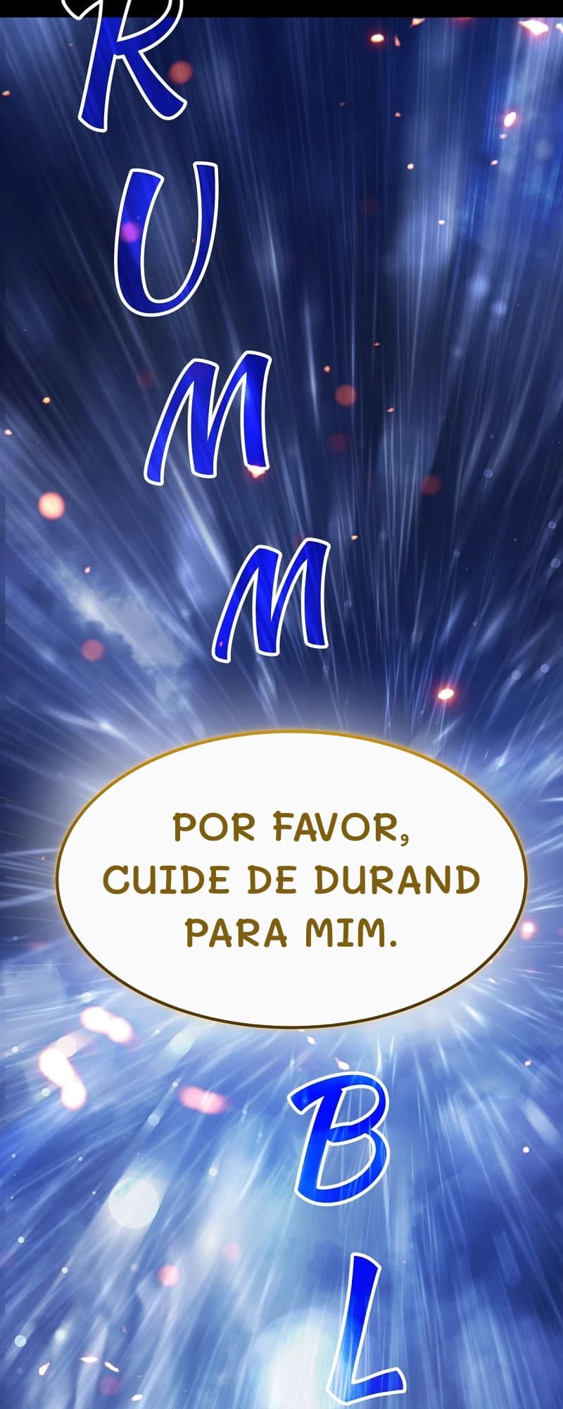 Por favor, cuide de Durand para mim.