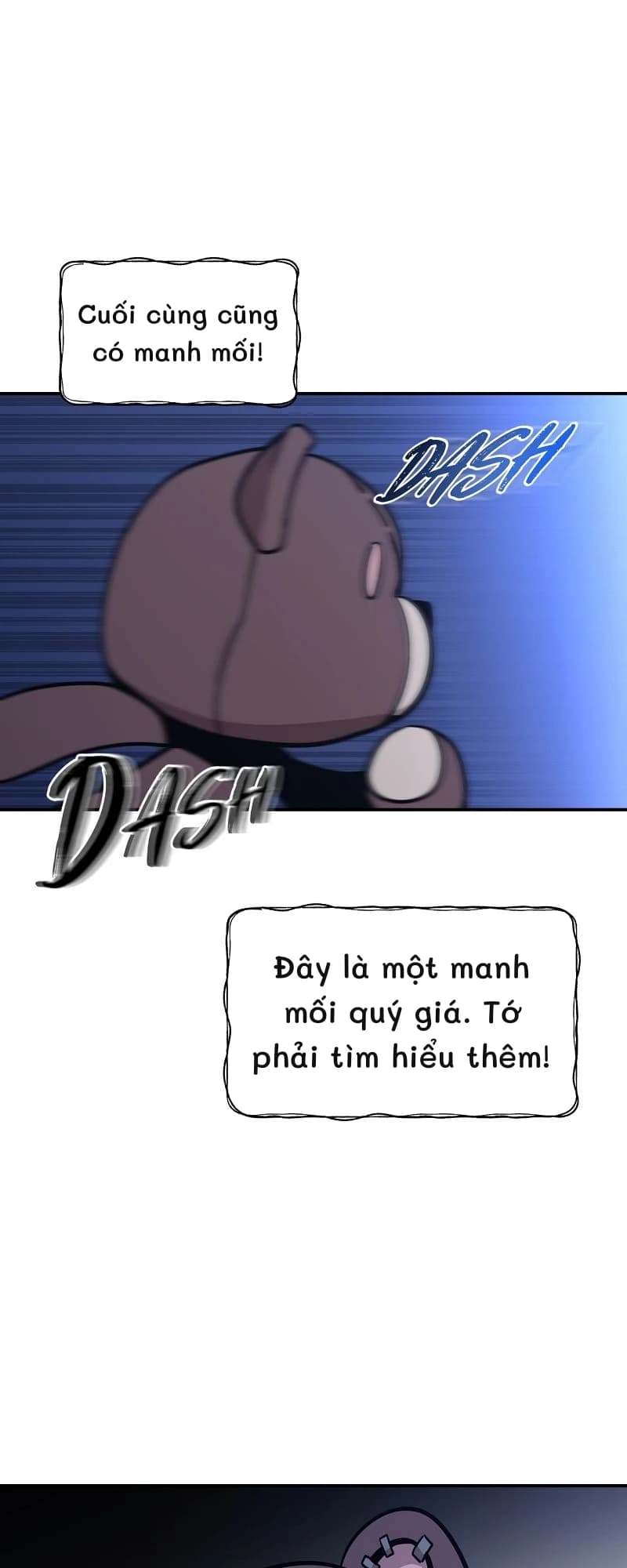 Cuối cùng cũng có manh mối!
Đây là một manh mối quý giá. Tớ phải tìm hiểu thêm!