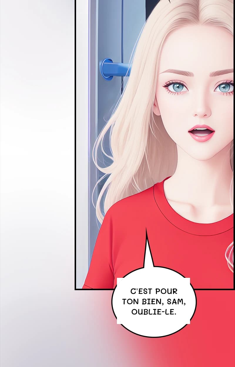 C'est pour ton bien, Sam, oublie-le.