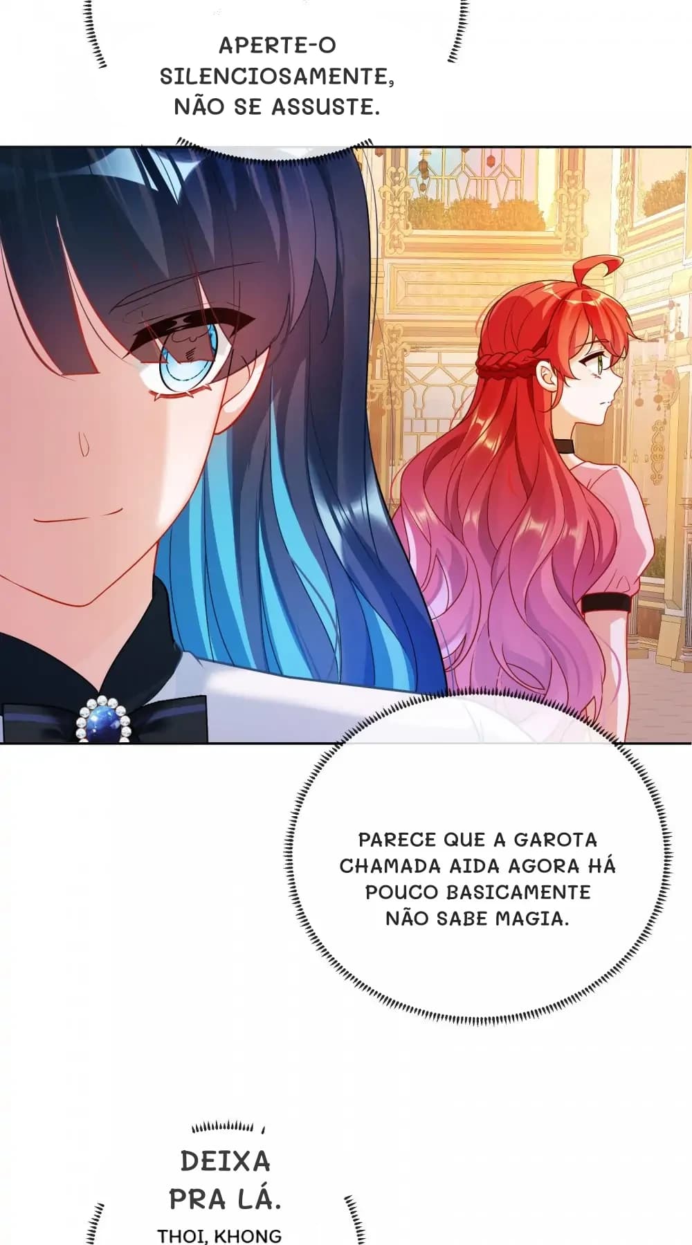 Aperte-o silenciosamente, não se assuste.
Parece que a garota chamada Aida agora há pouco basicamente não sabe magia.
Deixa pra lá.