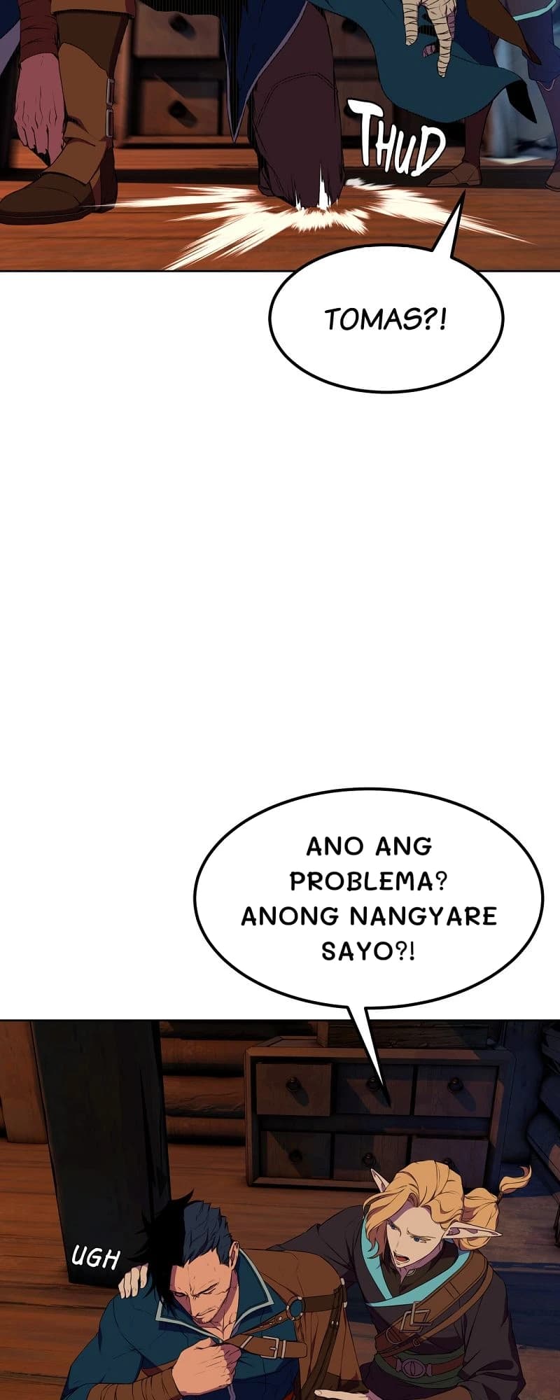 Ano ang problema? Anong nangyare sayo?!