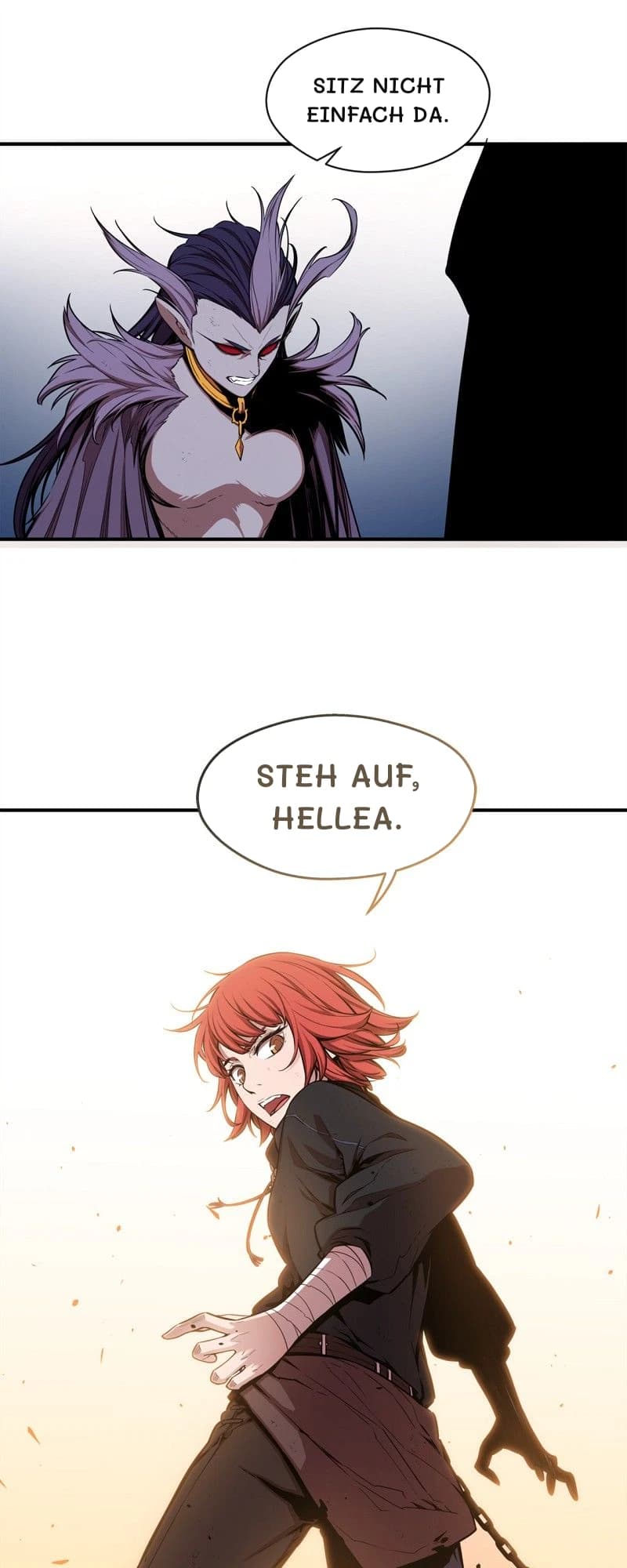 Sitz nicht einfach da.
Steh auf, Hellea.