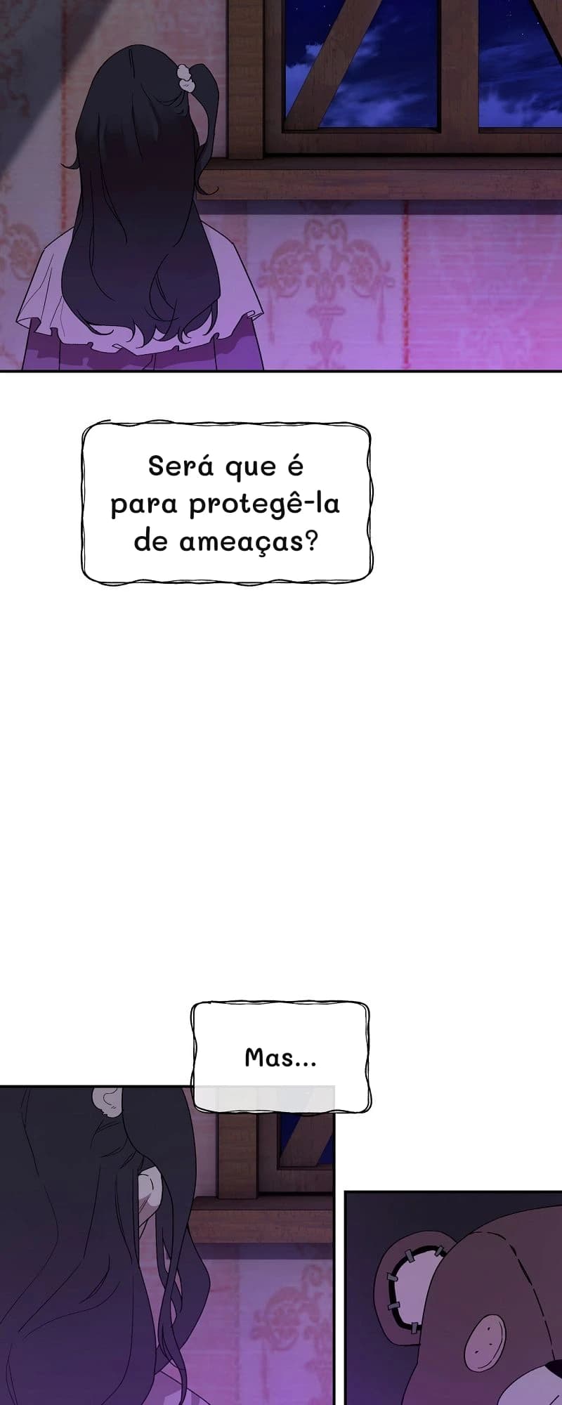 Será que é para protegê-la de ameaças?
Mas...