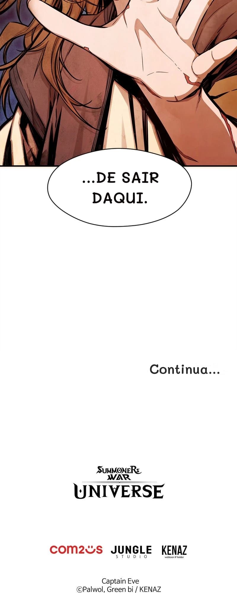 ...de sair daqui.
Continua...