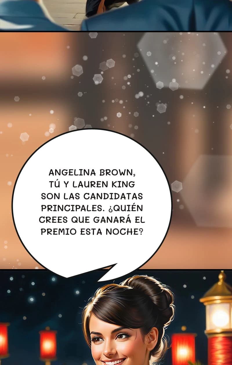 Angelina Brown, tú y Lauren King son las candidatas principales. ¿Quién crees que ganará el premio esta noche?