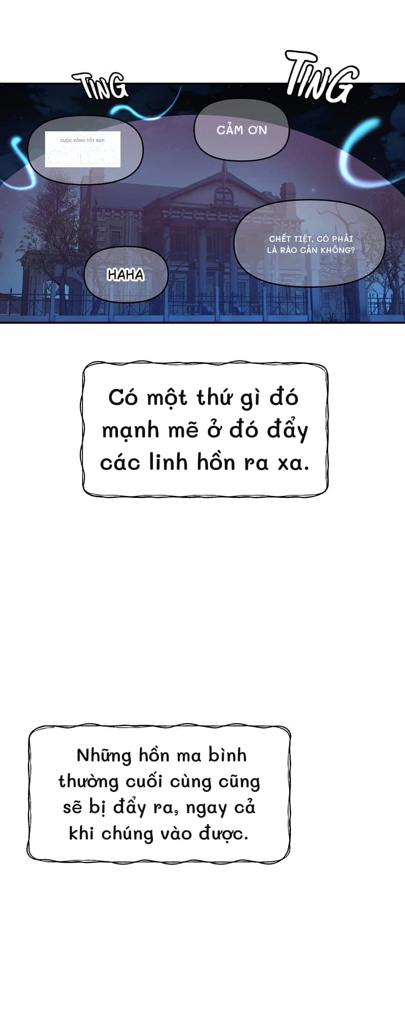 Cuộc sống tốt đẹp.
Cảm ơn
Chết tiệt, có phải là rào cản không?
Có một thứ gì đó mạnh mẽ ở đó đẩy các linh hồn ra xa.
Những hồn ma bình thường cuối cùng cũng sẽ bị đẩy ra, ngay cả khi chúng vào được.