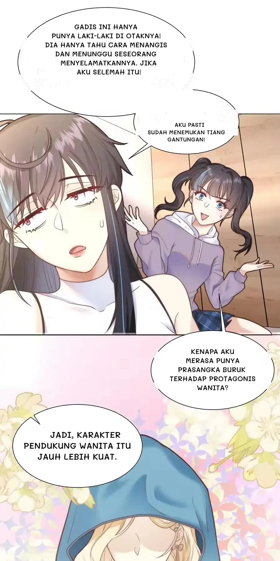 Gadis ini hanya punya laki-laki di otaknya! Dia hanya tahu cara menangis dan menunggu seseorang menyelamatkannya. Jika aku selemah itu!
Aku pasti sudah menemukan tiang gantungan!
Kenapa aku merasa punya prasangka buruk terhadap protagonis wanita?
Jadi, karakter pendukung wanita itu jauh lebih kuat.