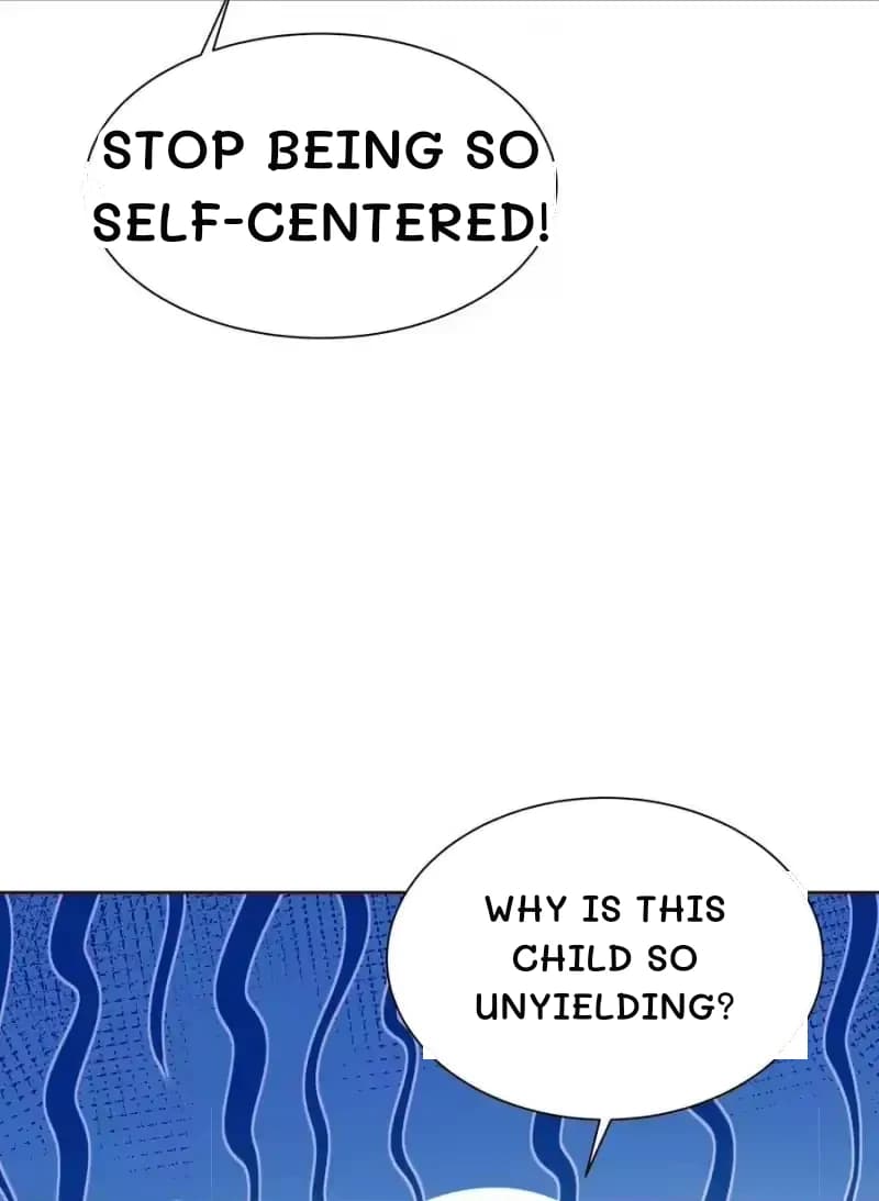 Stop being so self-centered!
Why is this child so unyielding?