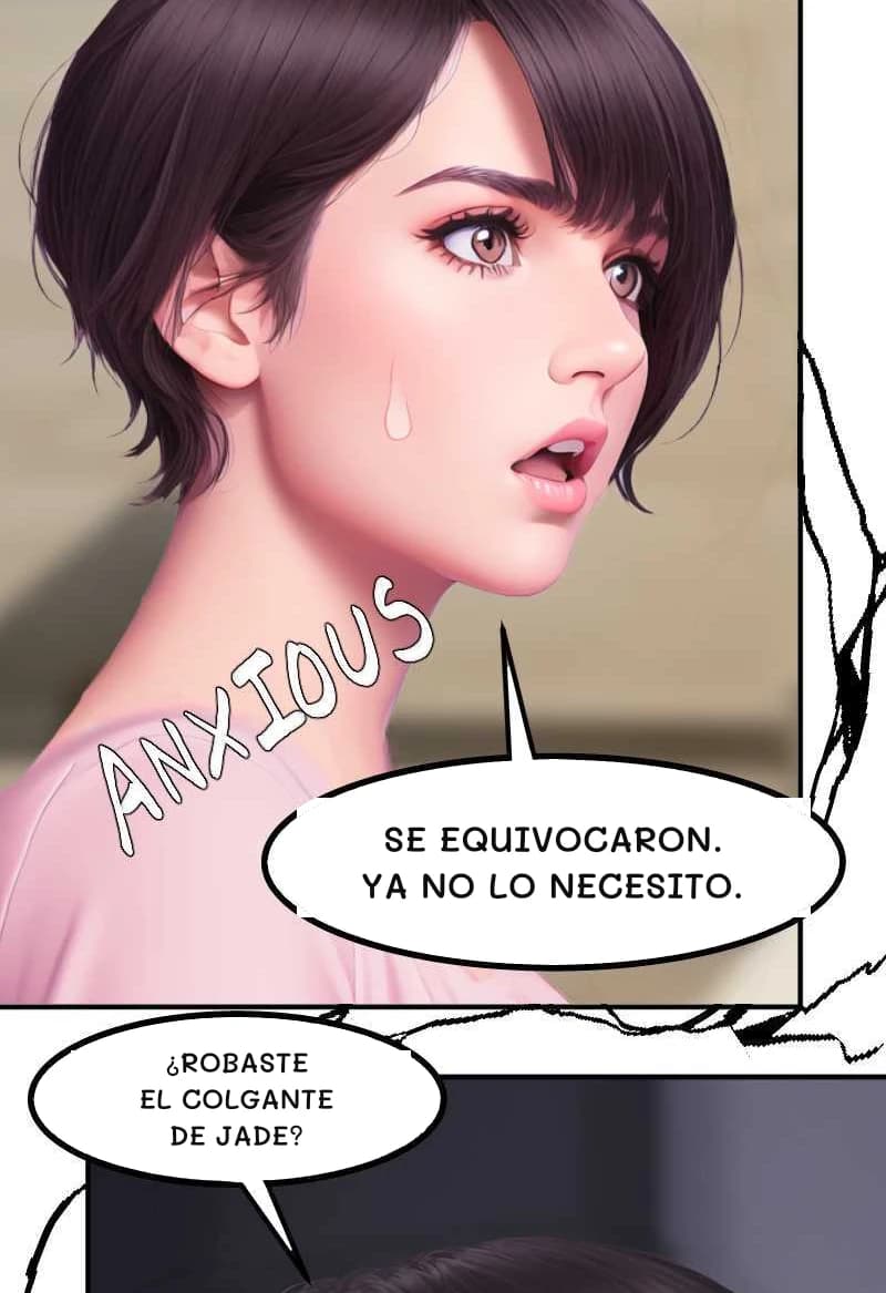 SE EQUIVOCARON. YA NO LO NECESITO.
¿ROBaste EL COLGANTE DE JADE?