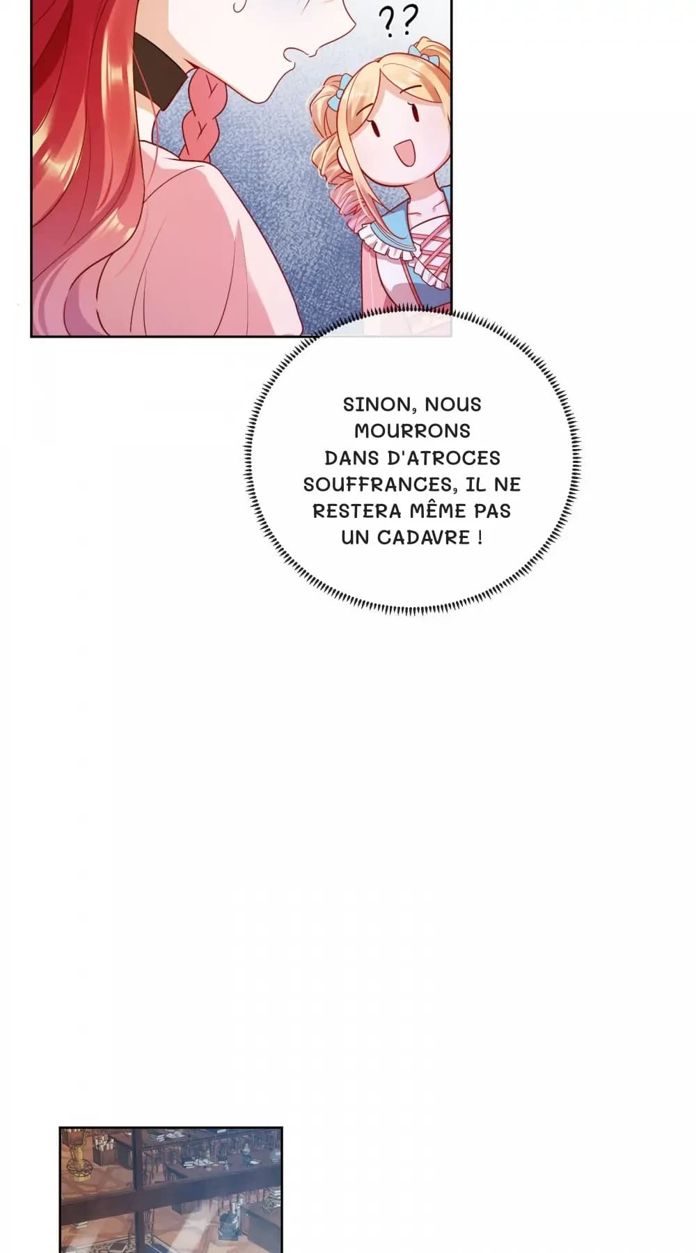 Sinon, nous mourrons dans d'atroces souffrances, il ne restera même pas un cadavre !