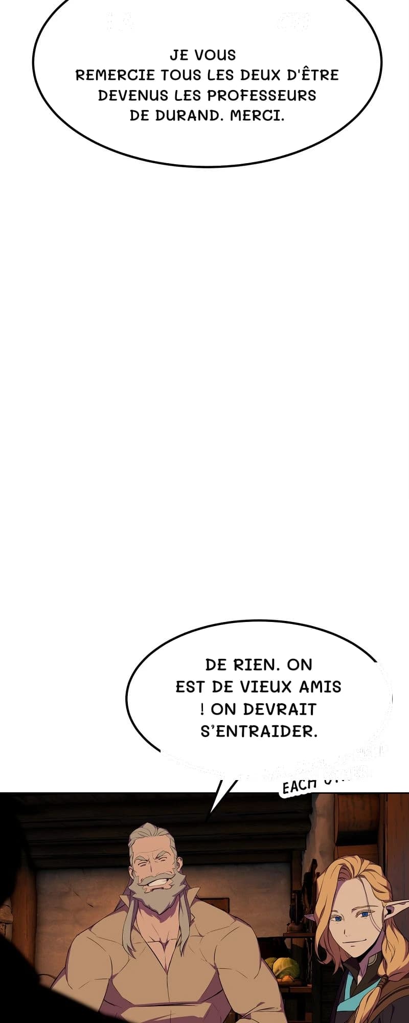 Je vous remercie tous les deux d'être devenus les professeurs de Durand. Merci.
De rien. On est de vieux amis ! On devrait s’entraider.