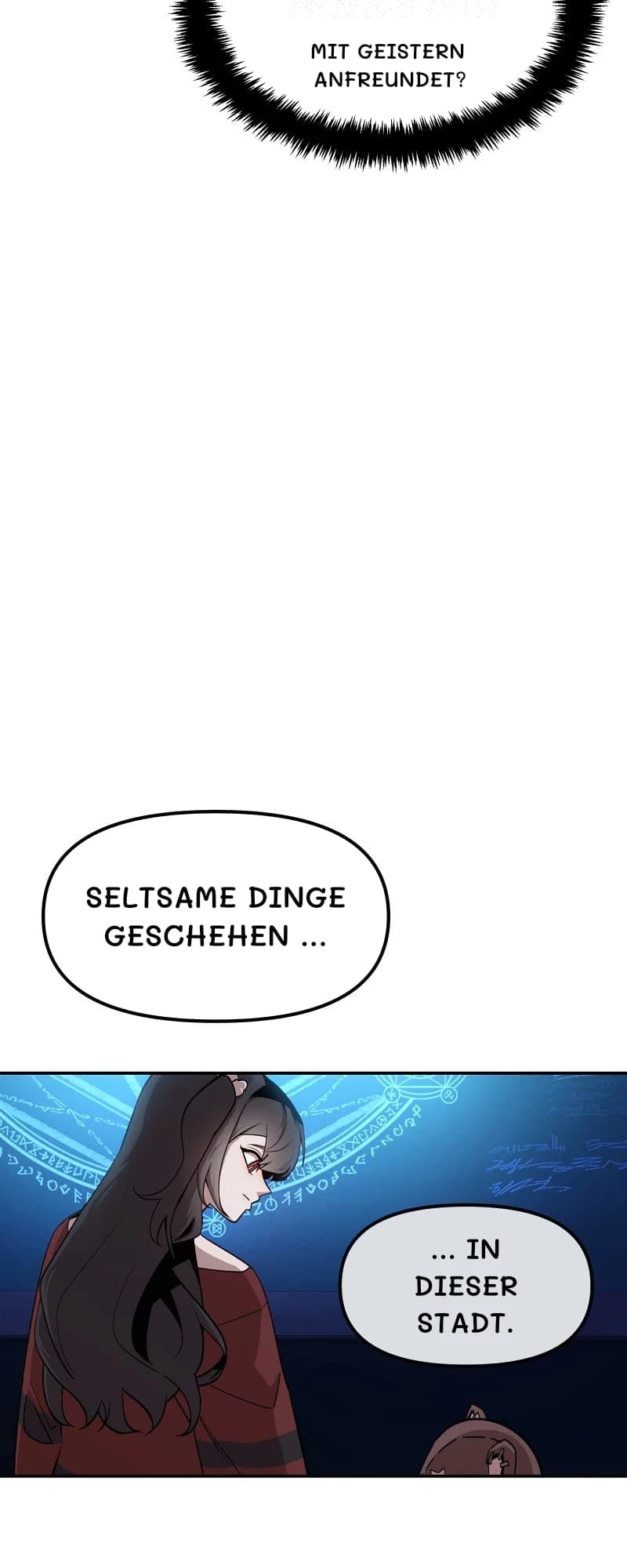 mit Geistern anfreundet?
Seltsame Dinge geschehen …
… in dieser Stadt.