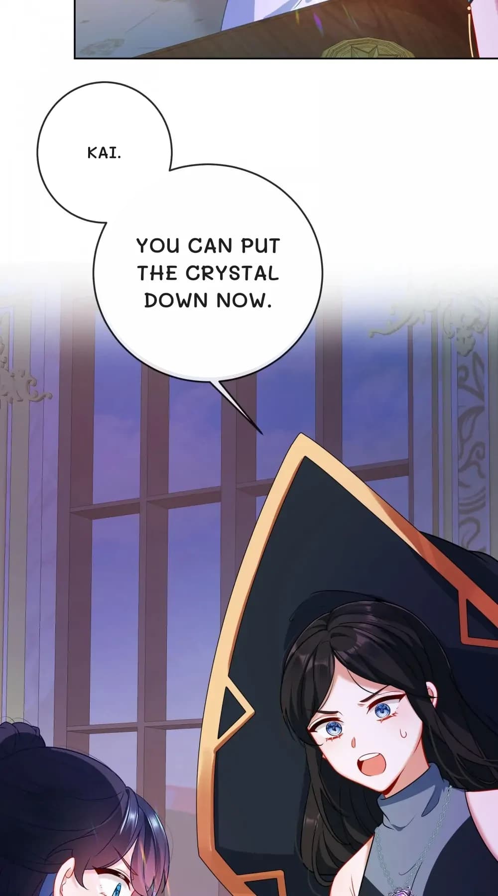 Kai.
You can put the crystal down now.