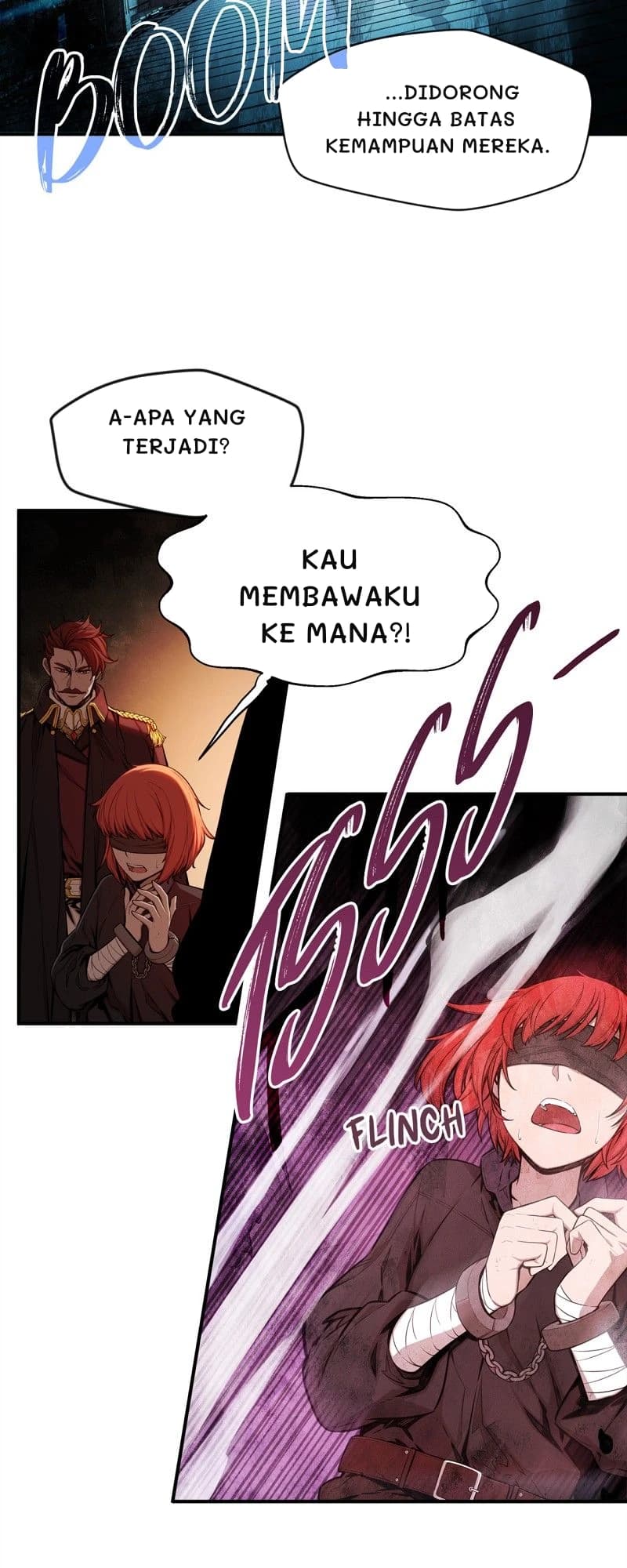 ...didorong hingga batas kemampuan mereka.
A-apa yang terjadi?
Kau membawaku ke mana?!