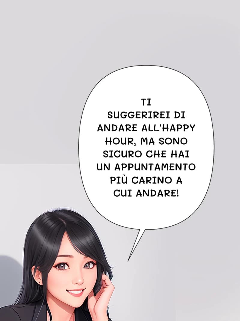 Ti suggerirei di andare all'happy hour, ma sono sicuro che hai un appuntamento più carino a cui andare!