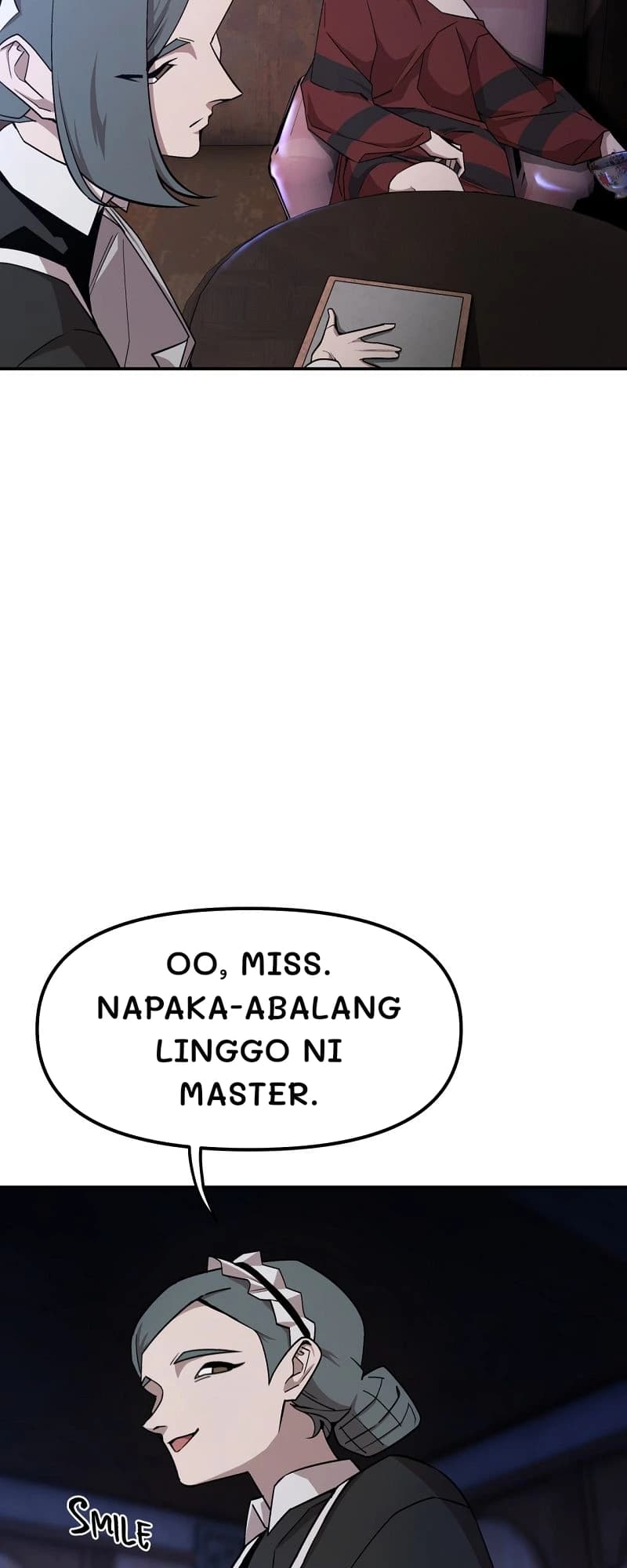 Oo, miss. Napaka-abalang linggo ni Master.