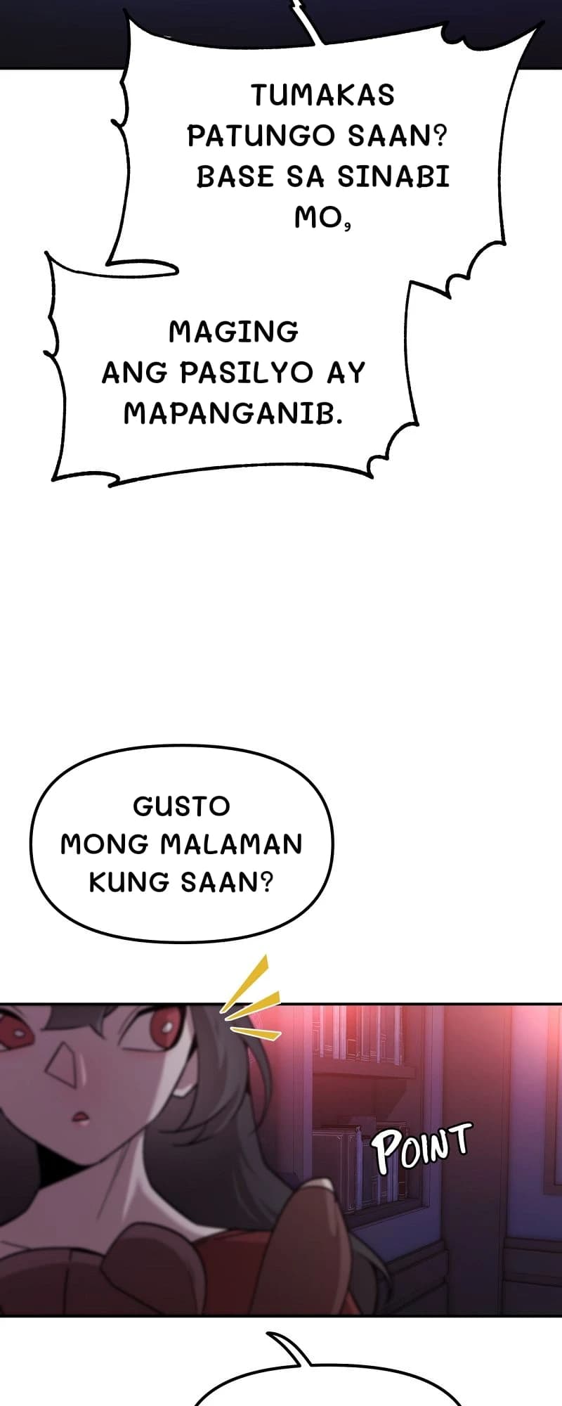 Tumakas patungo saan? Base sa sinabi mo,
Maging ang pasilyo ay mapanganib.
Gusto mong malaman kung saan?