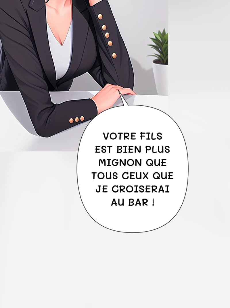 Votre fils est bien plus mignon que tous ceux que je croiserai au bar !