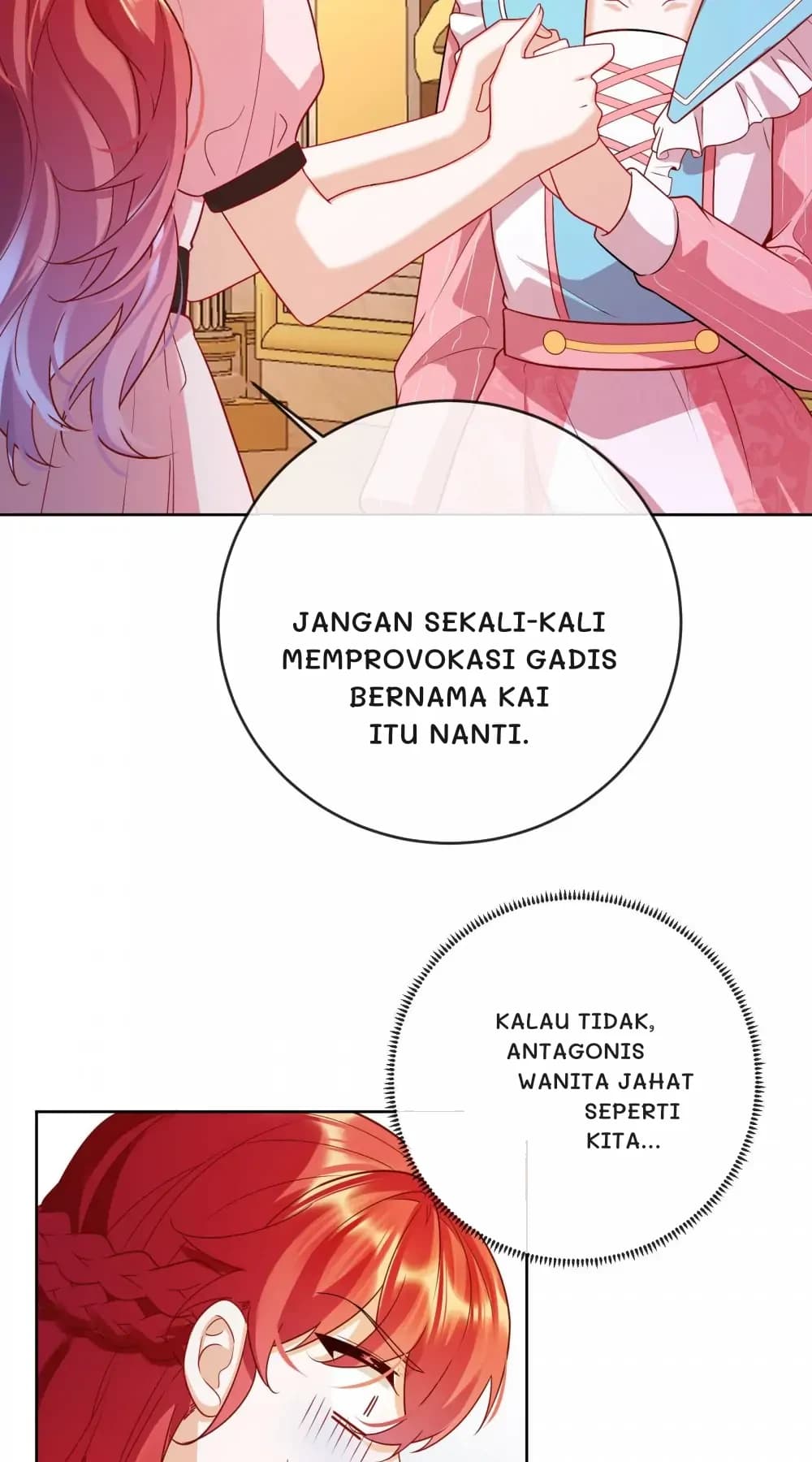 Jangan sekali-kali memprovokasi gadis bernama Kai itu nanti.
Kalau tidak, antagonis wanita jahat seperti kita...