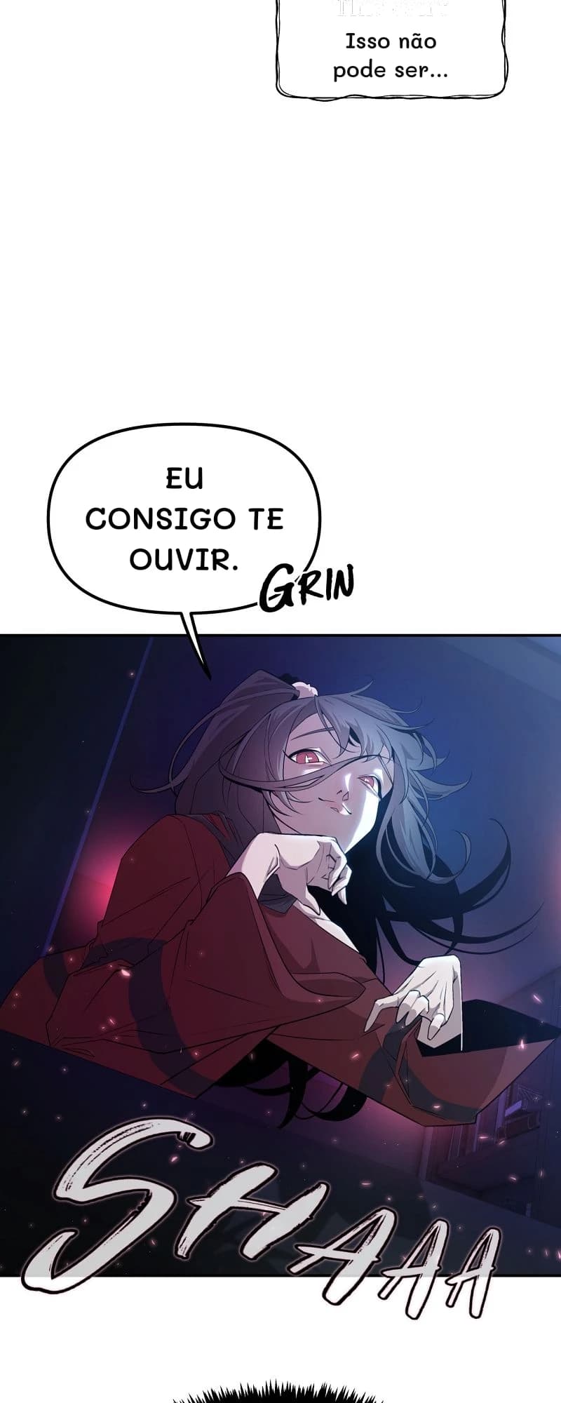 Isso não pode ser...
Eu consigo te ouvir.