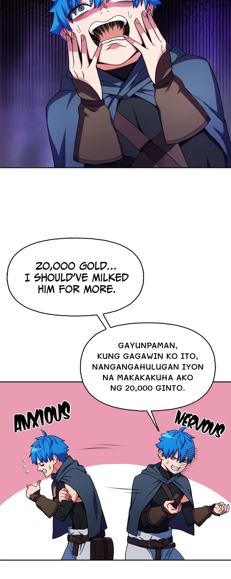 Gayunpaman, kung gagawin ko ito, nangangahulugan iyon na makakakuha ako ng 20,000 ginto.